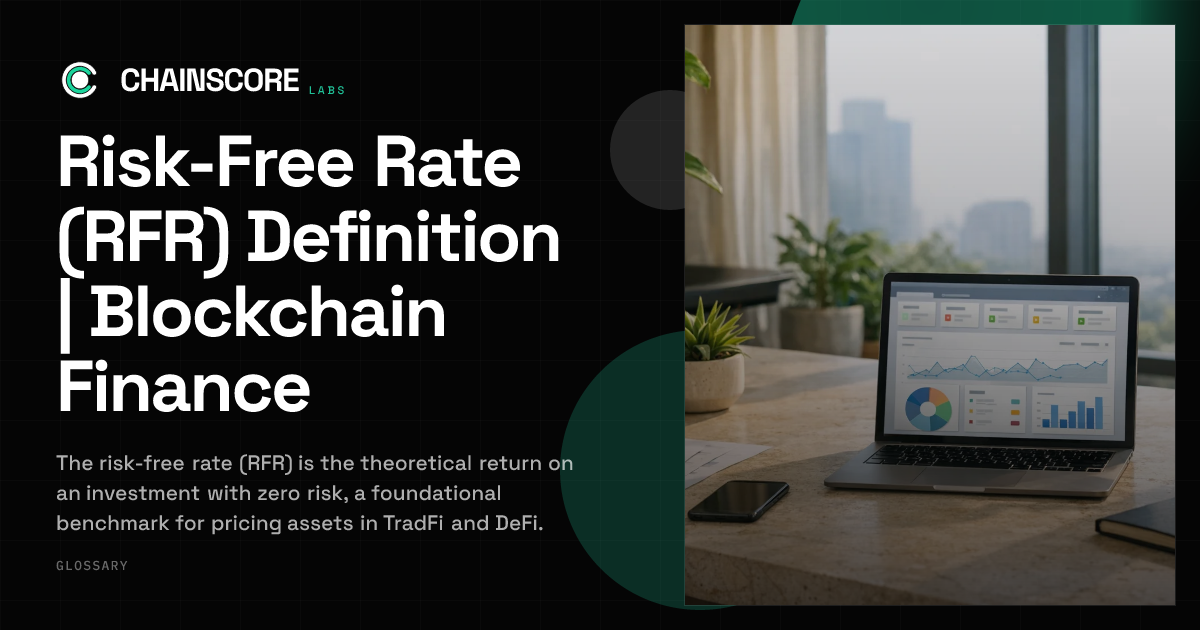 Risk-Free Rate (RFR) Definition | Blockchain Finance | ChainScore Glossary
