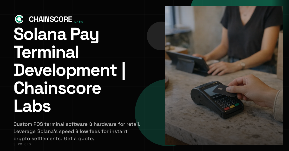 Solana Pay Terminal Development | Chainscore Labs